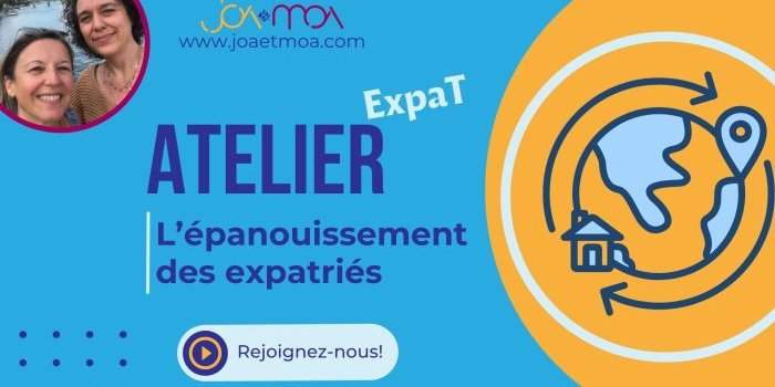 Atelier sur l'épanouissement : L'intégration et l'inclusion dans l'expatriation