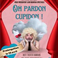 Theatre Spectacle “Oh pardon, Cupidon !”