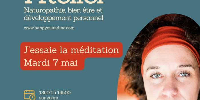 La méditation : j'essaie !